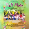 About Holi Mein Song